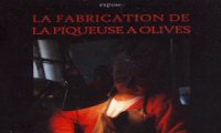 Exposition-photos sur la fabrication de la piqueuse à olives