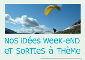 Nos id&eacute;es week-end et sorties &agrave; th&egrave;me